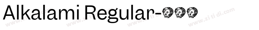 Alkalami Regular字体转换